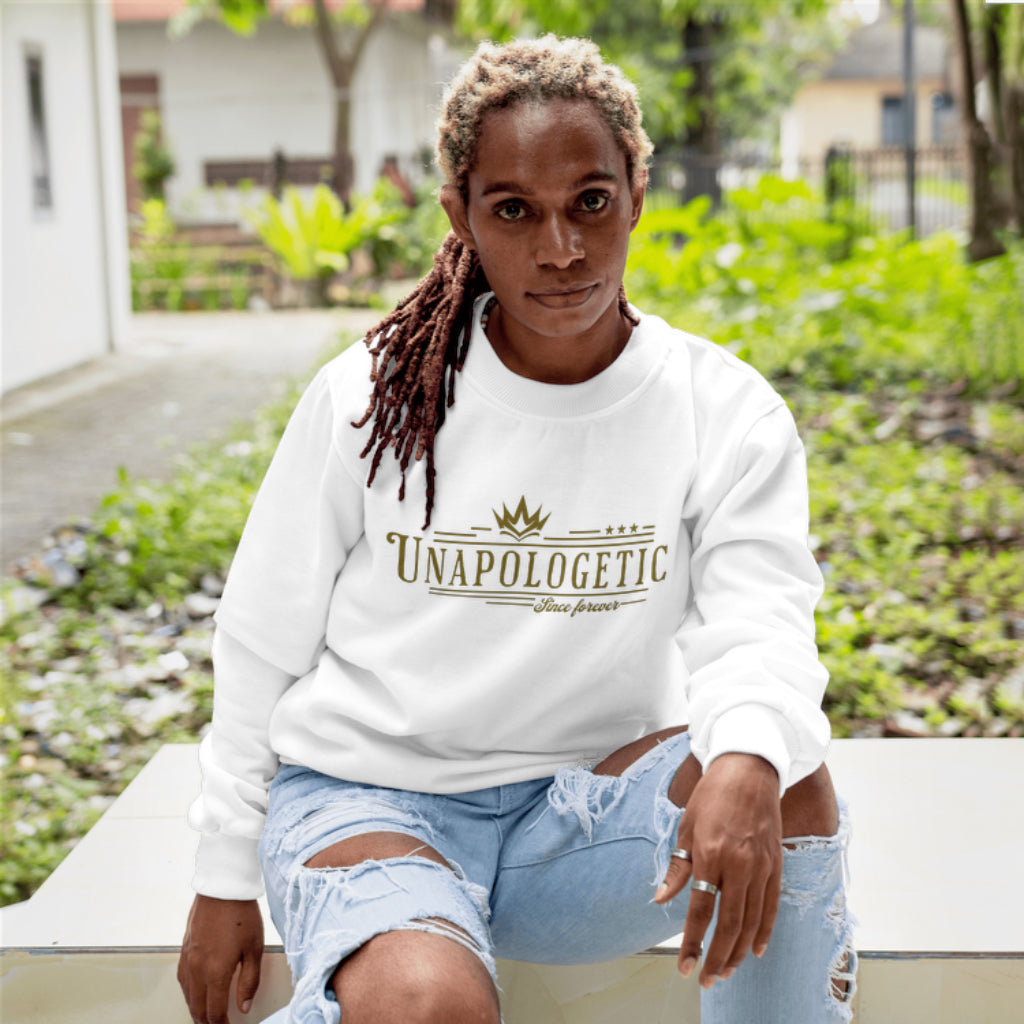 Unapologetic Forever Sweatshirts