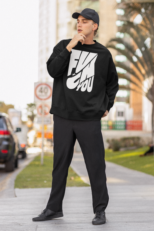 Fuck you Oversized sweatshirt